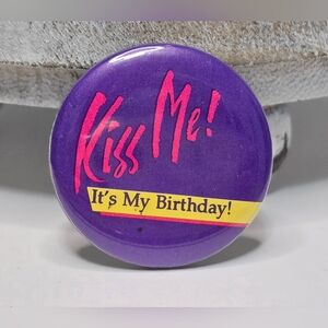 Purple 'Kiss Me! It's My Birthday!' Pinback Button [ Read Details ]